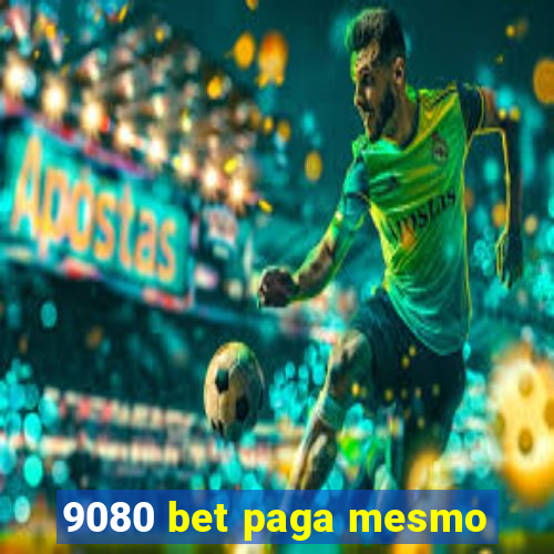 9080 bet paga mesmo